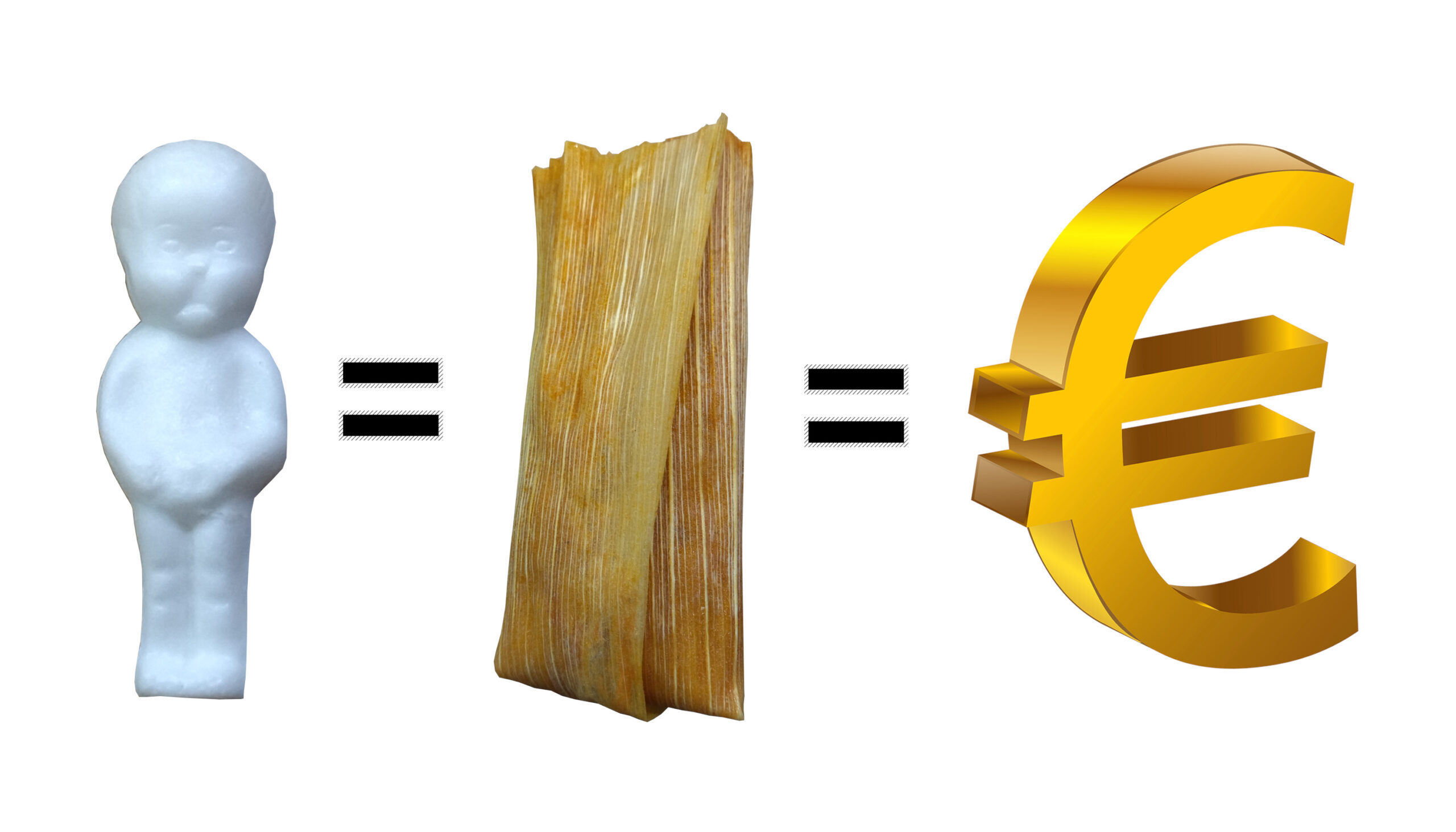 Muñeco=Tamal=Dinero (signo del euro)